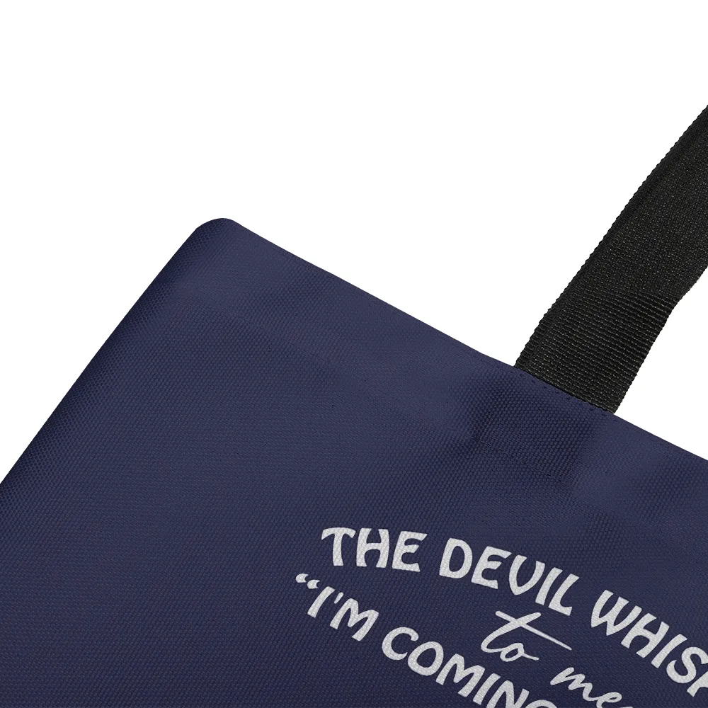 The Devil Whispered To Me I’m Coming For You I Whispered Back Bring Books Book Lovers Gift TBF222